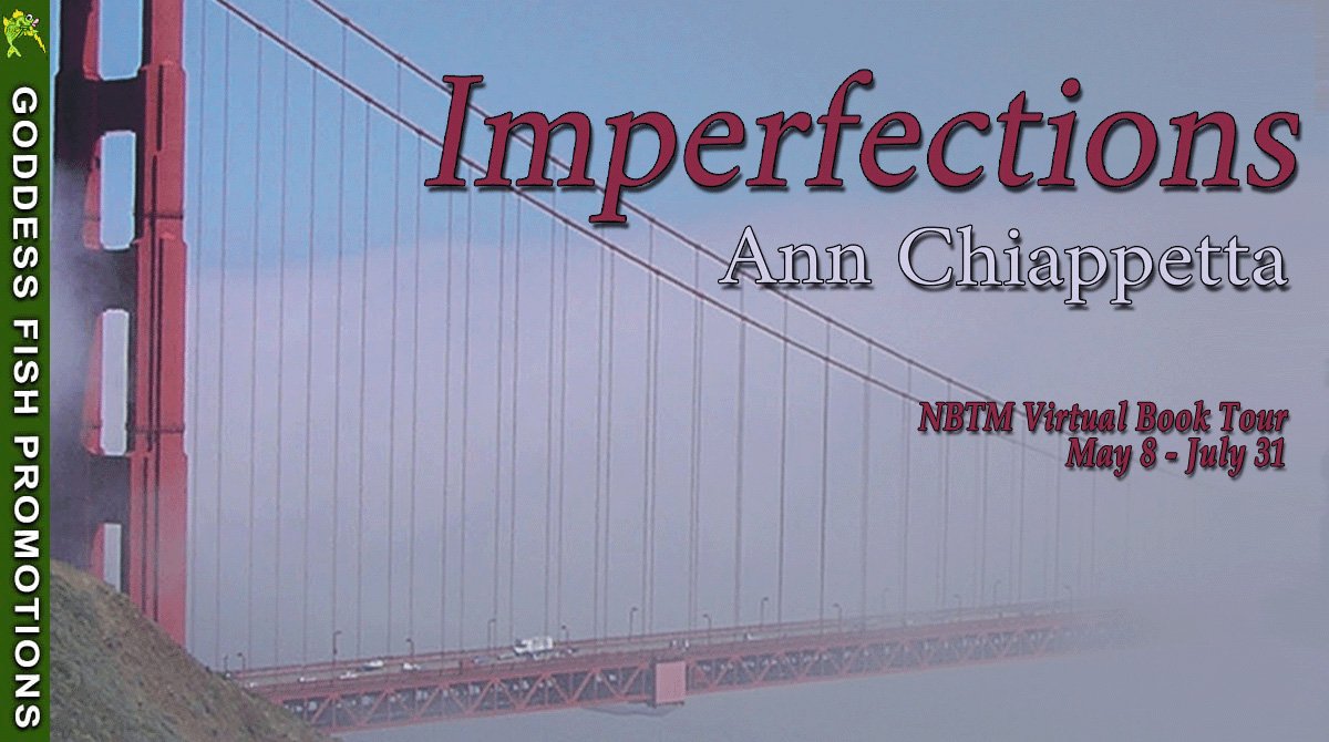 Author Guest Post with Ann Chiappetta: Imperfections