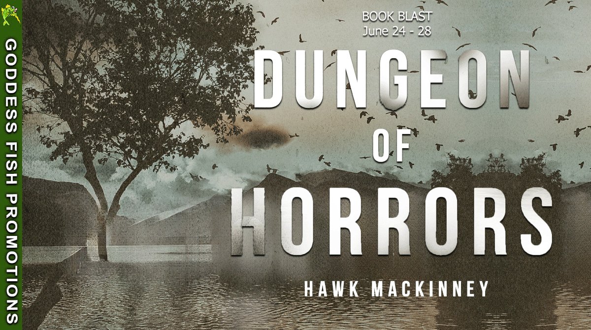 Dungeon of Horrors by Hawk MacKinney