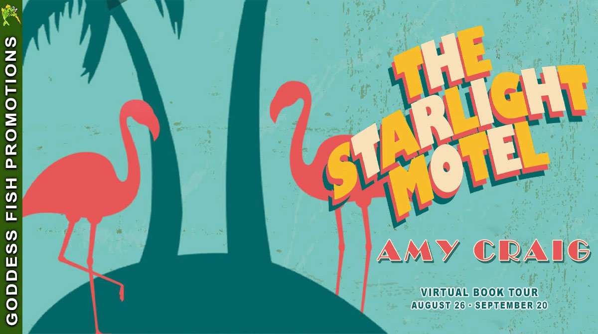 Author Guest Post with Amy Craig: The Starlight Motel